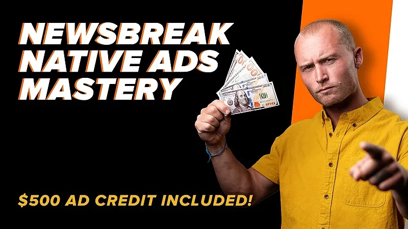 NewsBreak Native Ads Mastery - Spark course