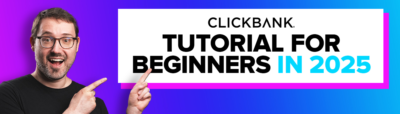 ClickBank for Beginners 2025