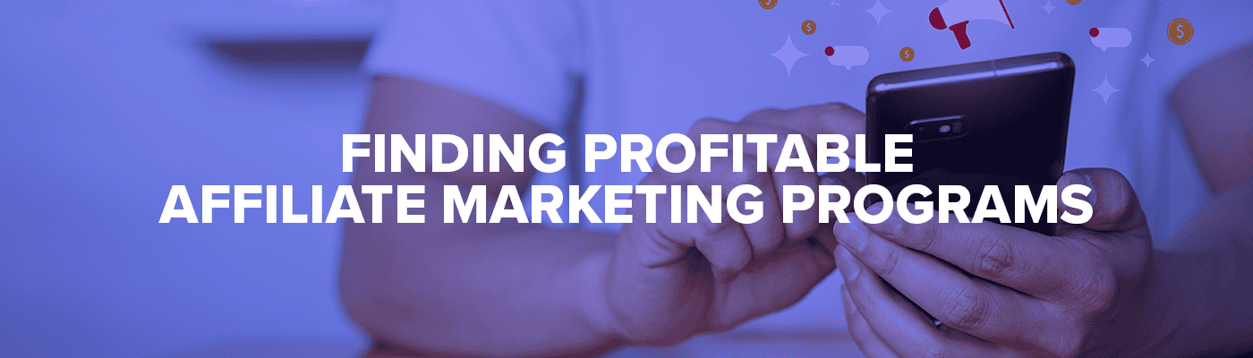 profitable affiliate marketing programs